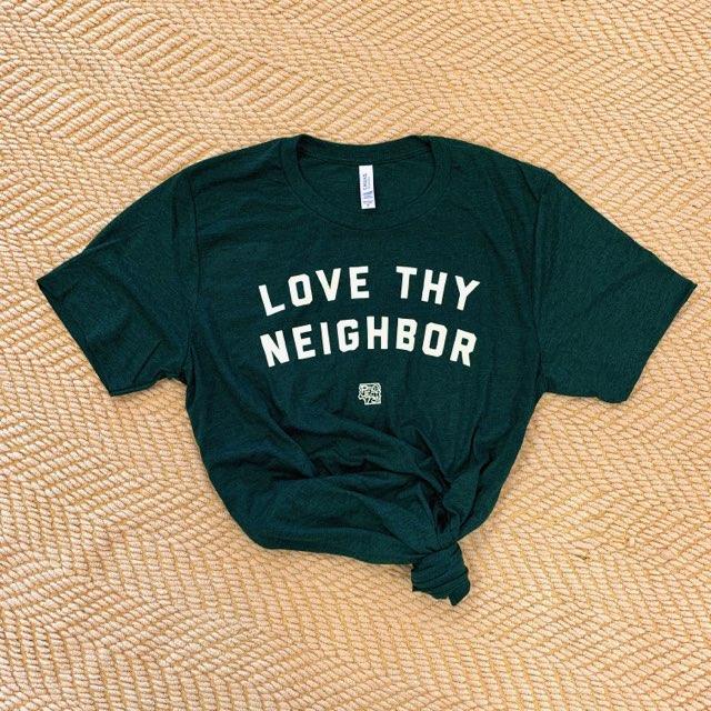 Love Thy Neighbor