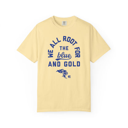 We All Root For The Blue And Gold T-Shirt