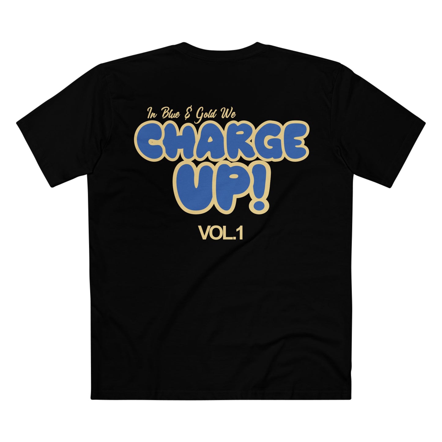 In Blue & Gold We Charge Up Vol. 1 T-Shirt