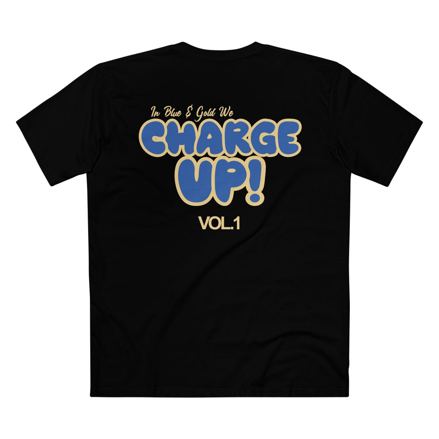 In Blue & Gold We Charge Up Vol. 1 T-Shirt