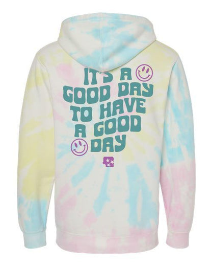 It's A Good Day To Have A Good Day Tie Dye Hoodie