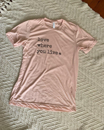 Love Where You Live Typewriter Tee