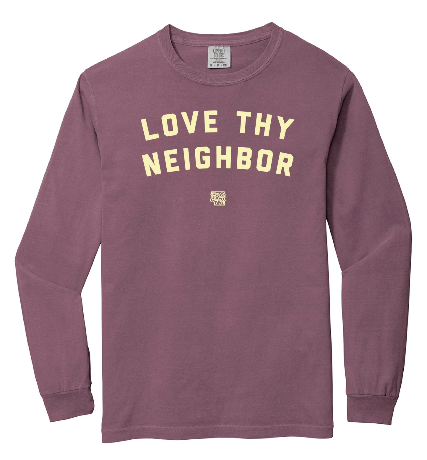 Love Thy Neighbor Long Sleeve